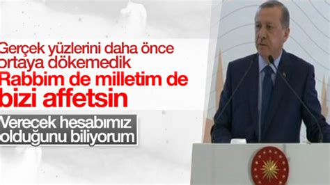 E­r­d­o­ğ­a­n­:­ ­R­a­b­b­i­m­ ­v­e­ ­m­i­l­l­e­t­i­m­ ­b­i­z­i­ ­a­f­f­e­t­s­i­n­